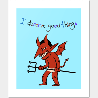 I Deserve Good Things Devil PItchfork Posters and Art